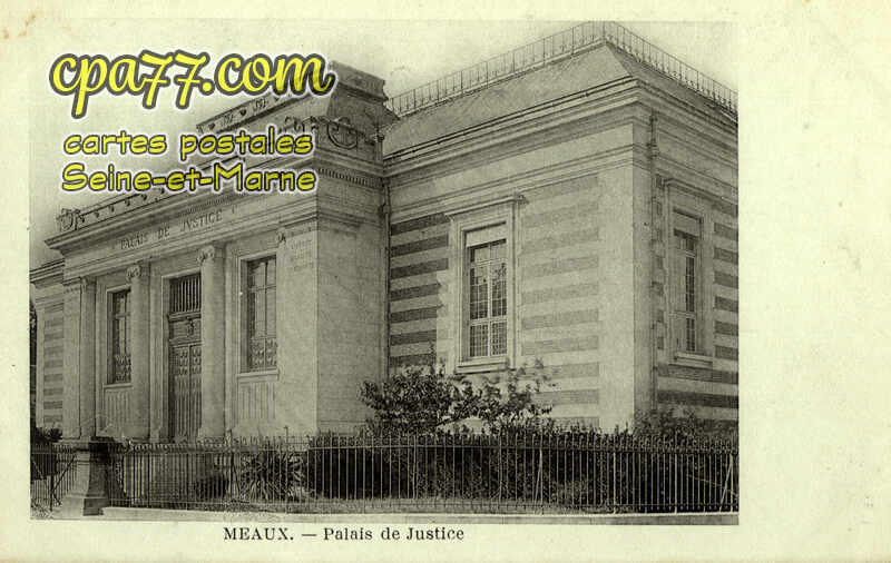 Meaux (Seine-et-Marne) - Palais de Justice