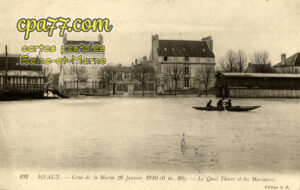 Meaux (Seine-et-Marne) - Crue de la Marne 26 Janvier 1910 (6,20m) – Le Quai Thiers et les Mariniers