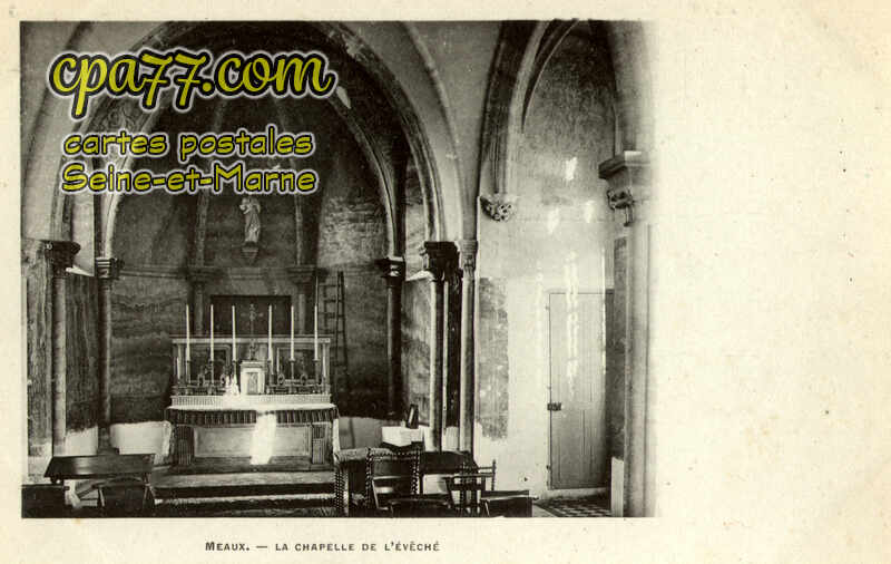 Meaux (Seine-et-Marne) - La Chapelle de l&rsquo;Evêché