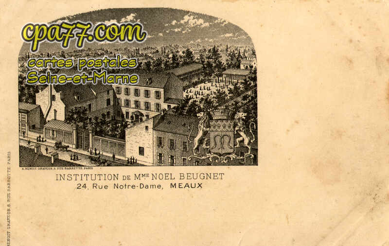 Meaux (Seine-et-Marne) - Institution de Mme Noël Beugnet 24, rue Notre-Dame