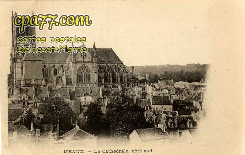 Meaux (Seine-et-Marne) - La Cathédrale, côté sud