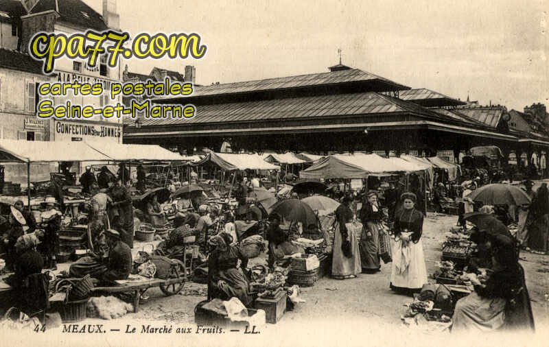 Meaux (Seine-et-Marne) - Le Marché aux Fruits