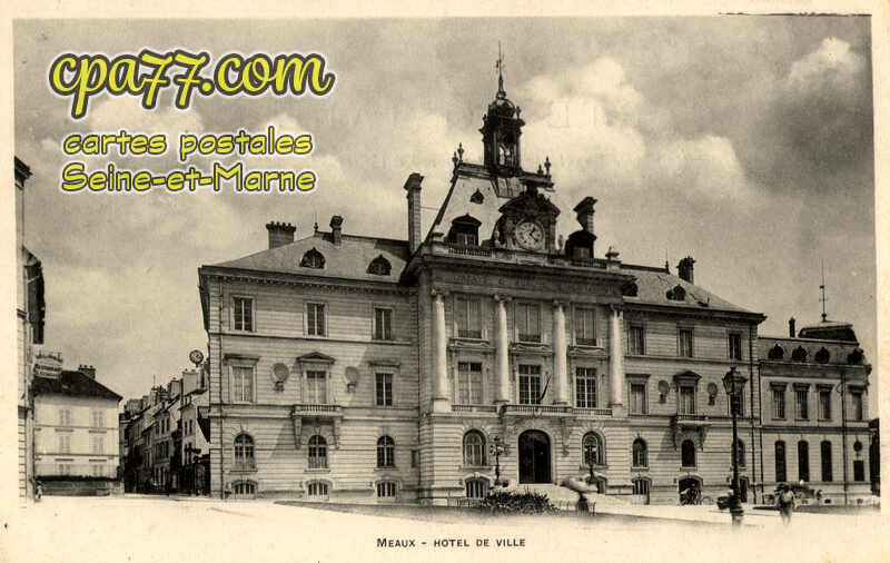 Meaux (Seine-et-Marne) - Hôtel de Ville