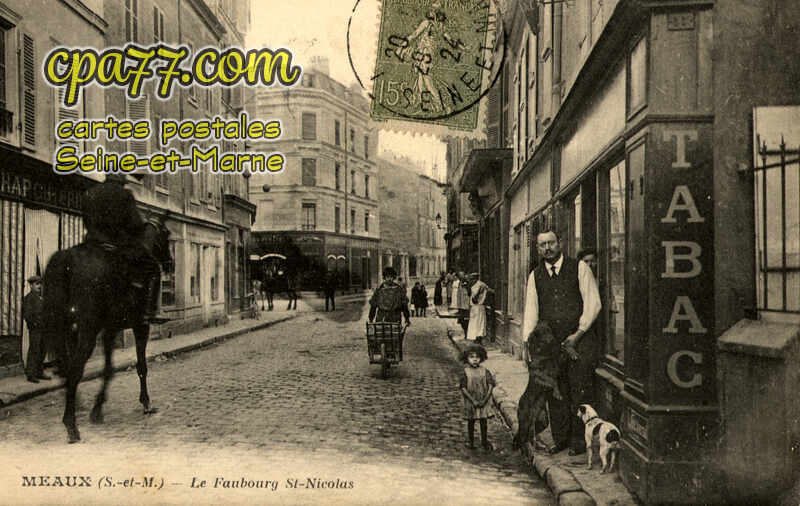 Meaux (Seine-et-Marne) - Le Faubourg Saint-Nicolas