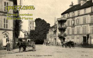 Meaux (Seine-et-Marne) - La Rue du Faubourg Saint-Rémy