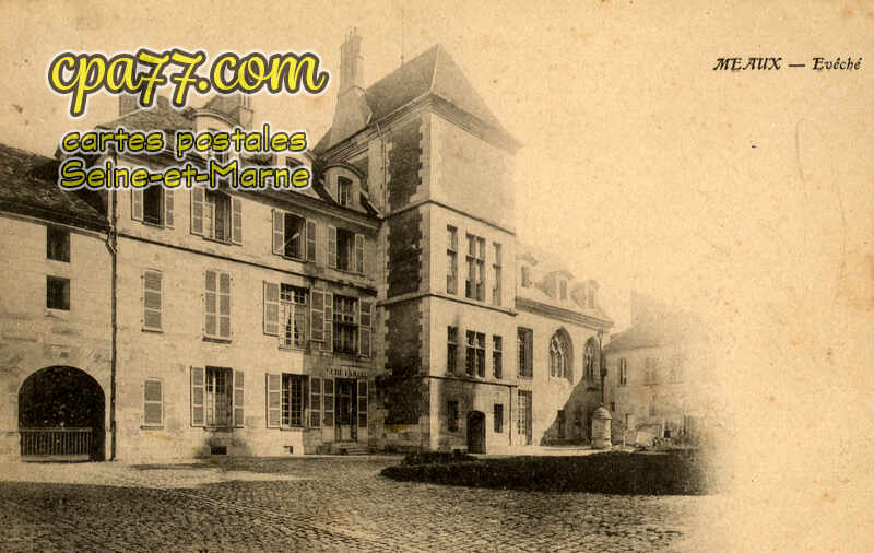 Meaux (Seine-et-Marne) - Evêché