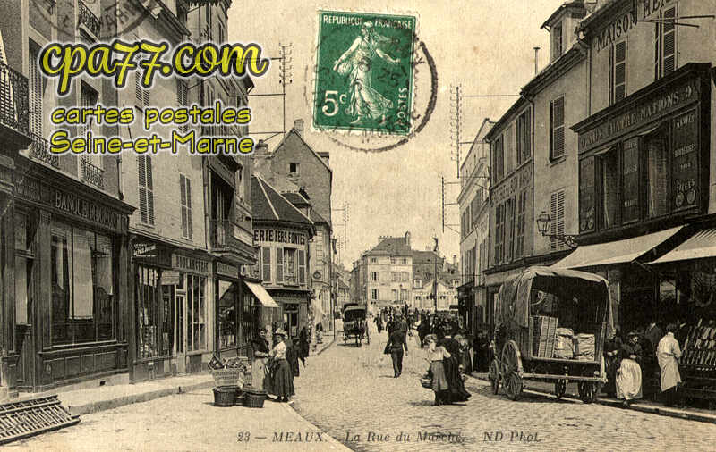 Meaux (Seine-et-Marne) - La Rue du Marché