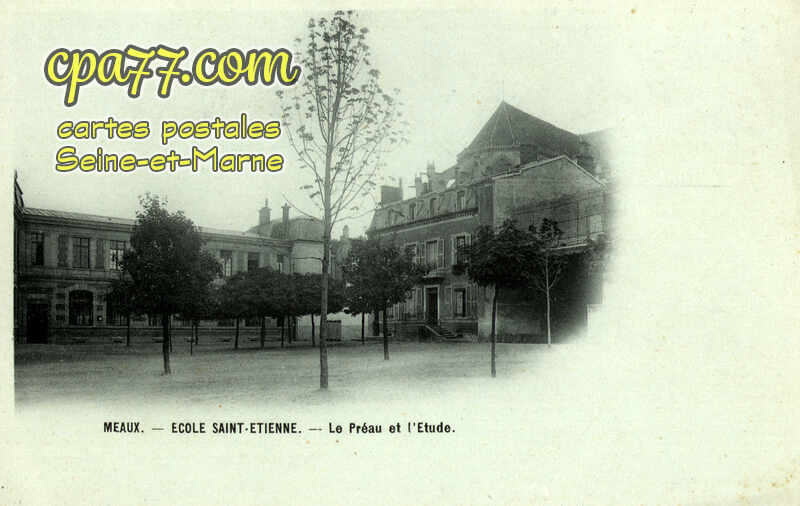 Meaux (Seine-et-Marne) - Ecole saint-Etienne – Le Préeau et l&rsquo;Etude