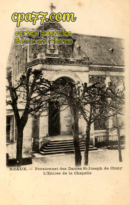 Meaux (Seine-et-Marne) - Pensionnat des Dames St-Joseph de Cluny – L&rsquo;Entrée de la Chapelle