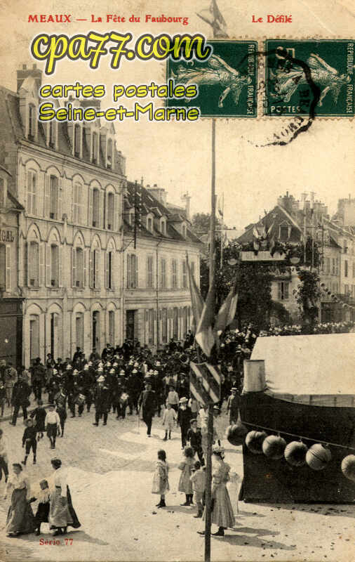Meaux (Seine-et-Marne) - La Fête du Faubourg – Le Défilé