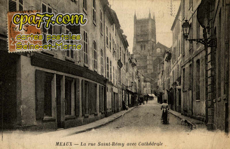 Meaux (Seine-et-Marne) - La rue Saint Rémy avec Cathédrale