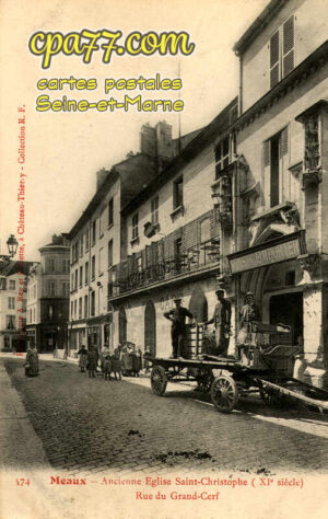 Meaux (Seine-et-Marne) - Ancienne Eglise Saint-Christophe (Xie siècle) – Rue du Grand Cerf