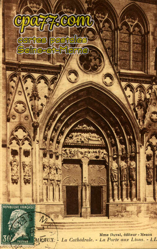 Meaux (Seine-et-Marne) - La Cathédrale – La Porte aux Lions