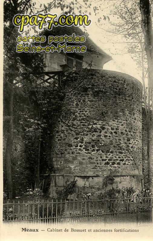Meaux (Seine-et-Marne) - Cabinet de Bossuet et anciennes fortifications