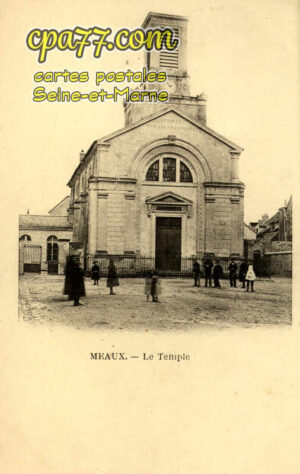 Meaux (Seine-et-Marne) - Le Temple