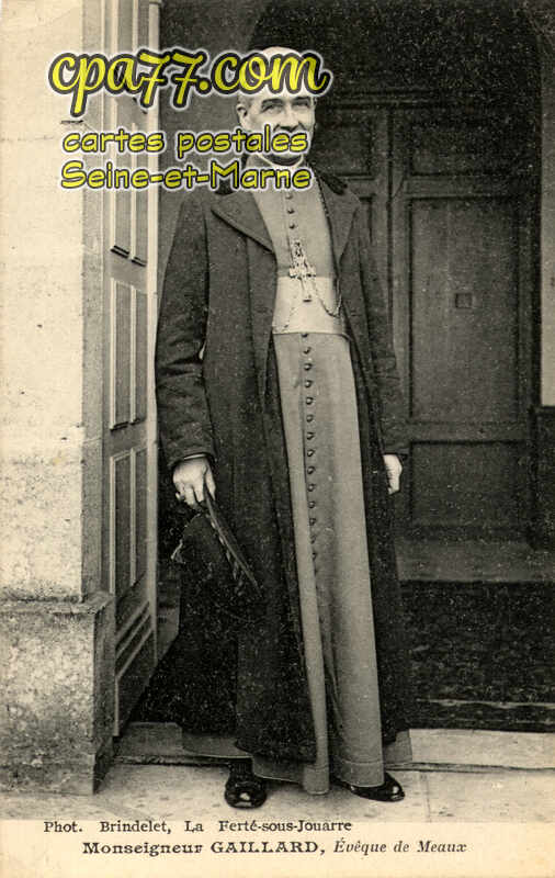 Meaux (Seine-et-Marne) - Monseigneur Gaillard, Ev^éque de Meaux