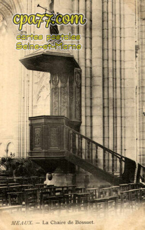 Meaux (Seine-et-Marne) - La Chaire de Bossuet