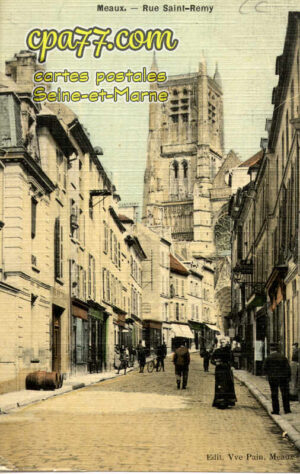 Meaux (Seine-et-Marne) - Rue Saint-Rémy