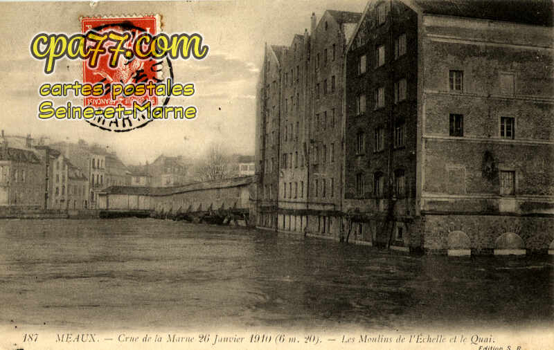 Meaux (Seine-et-Marne) - Crue de la Marne 26 Janvier 1910 (6m20) – Les Moulins de l&rsquo;Echelle et le Quai