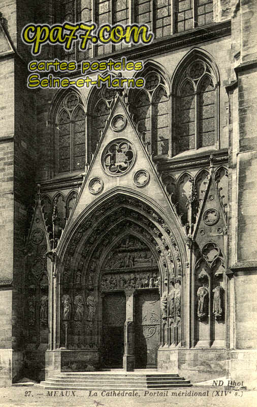Meaux (Seine-et-Marne) - La Cathédrale, Portail méridional (XIVe siècle)