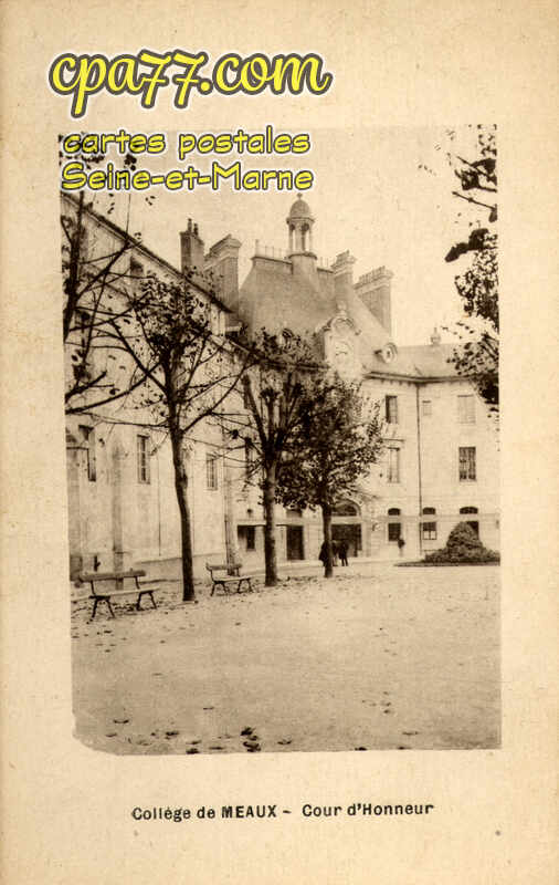 Meaux (Seine-et-Marne) - Collège de Meaux – Cour d&rsquo;Honneur