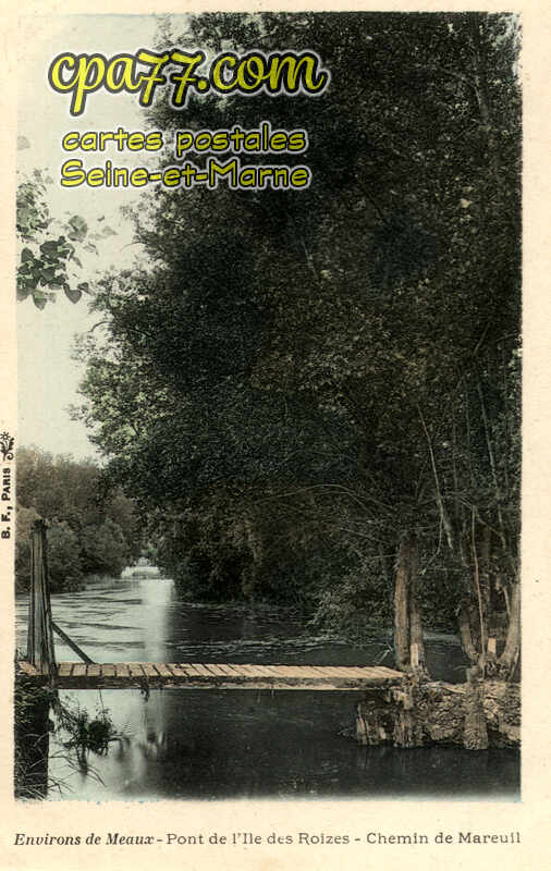 Meaux (Seine-et-Marne) - Pont de l&rsquo;Ile des Roizes – Chemin de Mareuil