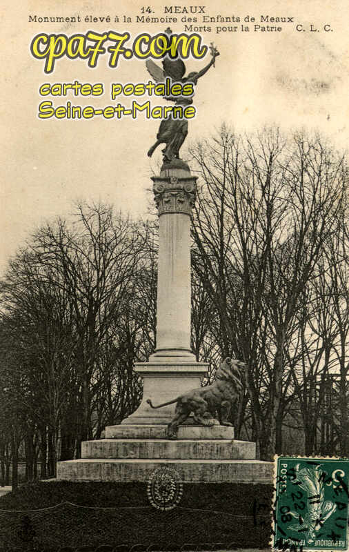 Meaux (Seine-et-Marne) - Monument élevé à la mémoire des Enfants de Meaux morts pour la Patrie