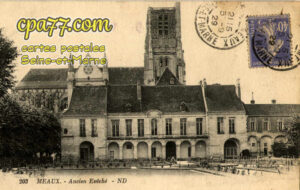 Meaux (Seine-et-Marne) - Ancien Evêché