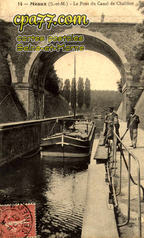 Meaux (Seine-et-Marne) - Le Pont du Canal de Chalifert