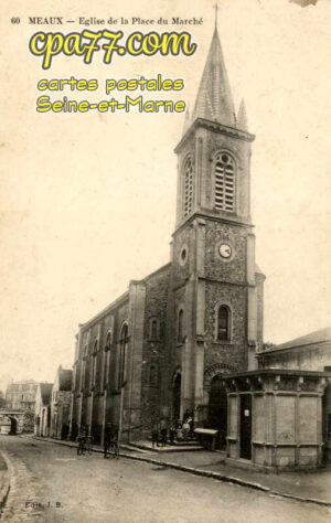 Meaux (Seine-et-Marne) - Eglise de la Place du Marché