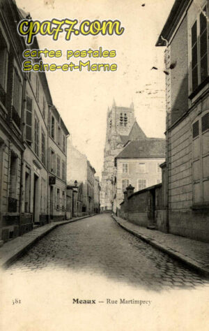 Meaux (Seine-et-Marne) - Rue Martimprey