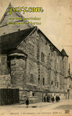 Meaux (Seine-et-Marne) - Le Chapitre, vue extérieure (XIIIe siècle)