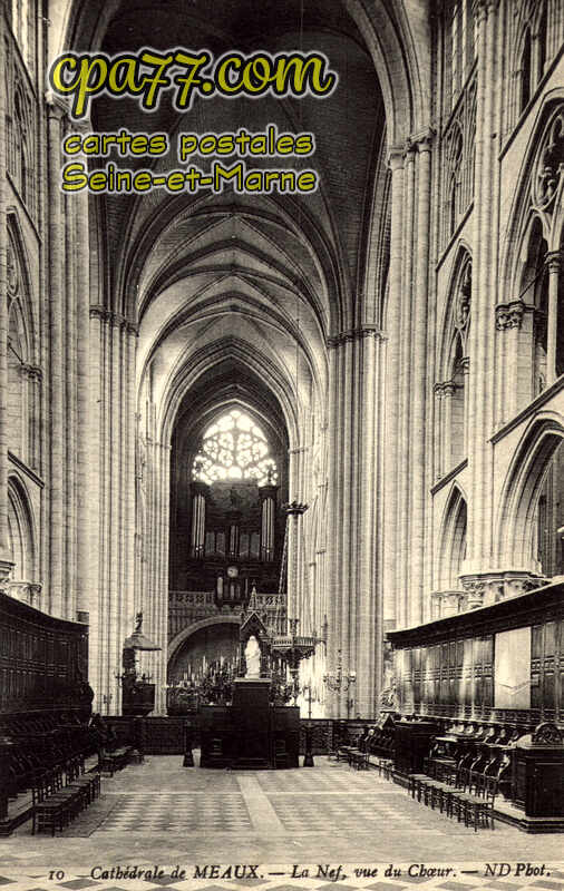 Meaux (Seine-et-Marne) - Cathédrale – La Nef, vue du Choeur