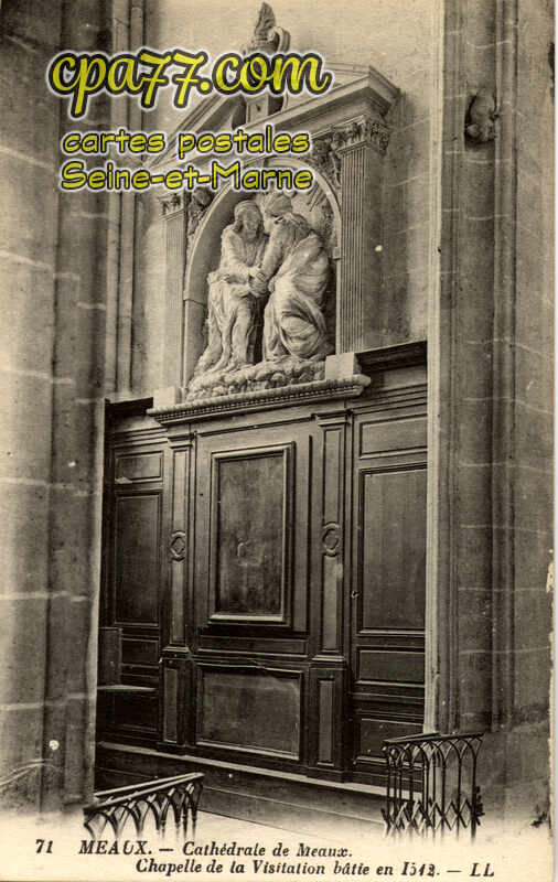 Meaux (Seine-et-Marne) - Cathédrale – Chapelle de la Visitation bâtie en 1512