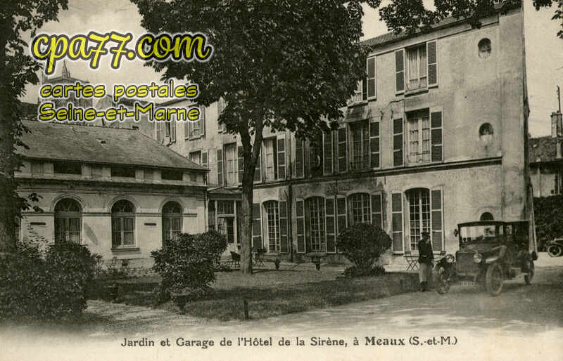 Meaux (Seine-et-Marne) - Jardin et Garage de l&rsquo;Hôtel de la Sirène