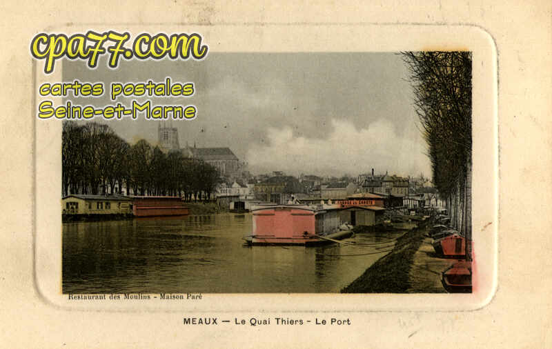 Meaux (Seine-et-Marne) - Le Quai Thiers – Le Port