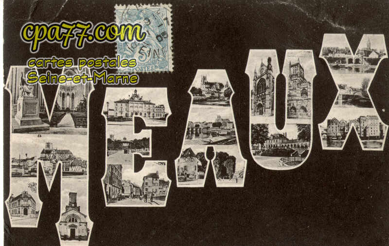 Meaux (Seine-et-Marne) - Souvenir de Meaux