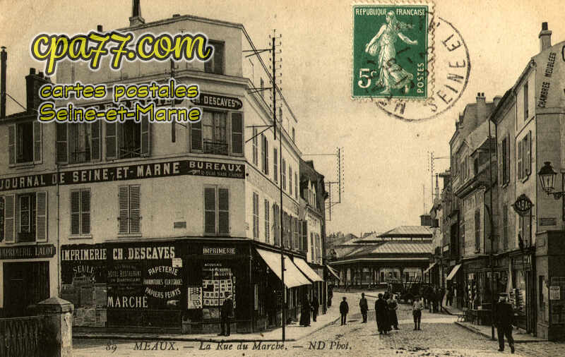 Meaux (Seine-et-Marne) - La Rue du Marché