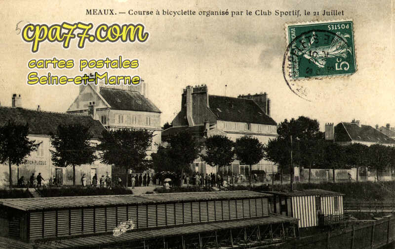 Meaux (Seine-et-Marne) - Course à bicyclette organisée par le Club Sportif, le 21 juillet