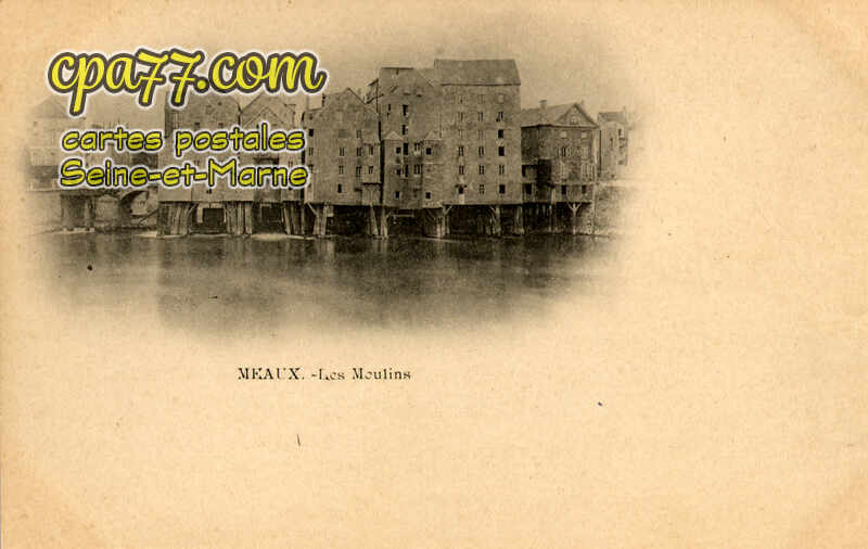 Meaux (Seine-et-Marne) - Les Moulins
