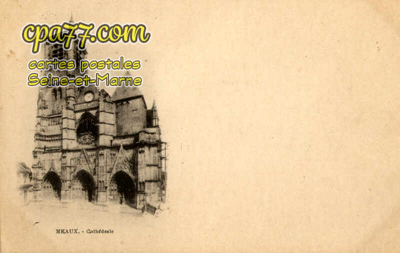 Meaux (Seine-et-Marne) - Cathédrale
