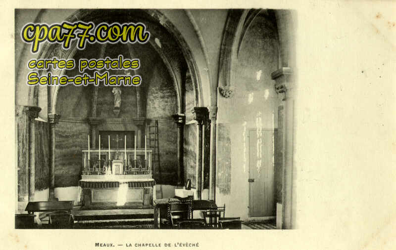 Meaux (Seine-et-Marne) - La Chapelle de l&rsquo;Evêché