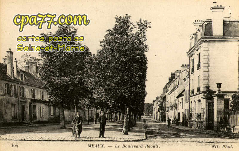 Meaux (Seine-et-Marne) - Le Boulevard Raoult