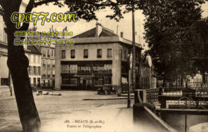 Meaux (Seine-et-Marne) - Poste et Télégraphes