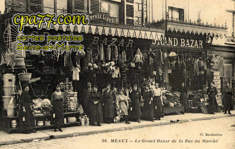 Meaux (Seine-et-Marne) - Le Grand Bazar de la Rue du Marché