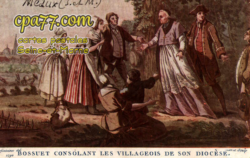 Meaux (Seine-et-Marne) - Bossuet consolant les villageois de son Diocèse