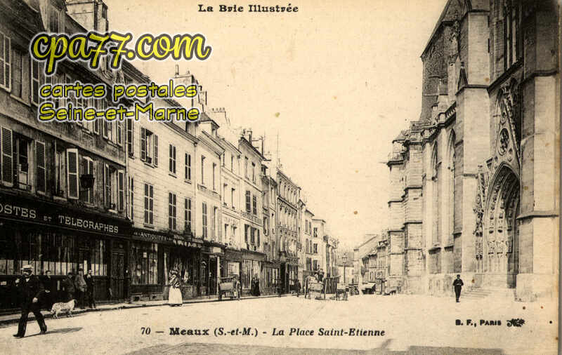 Meaux (Seine-et-Marne) - La Place Saint-Etienne