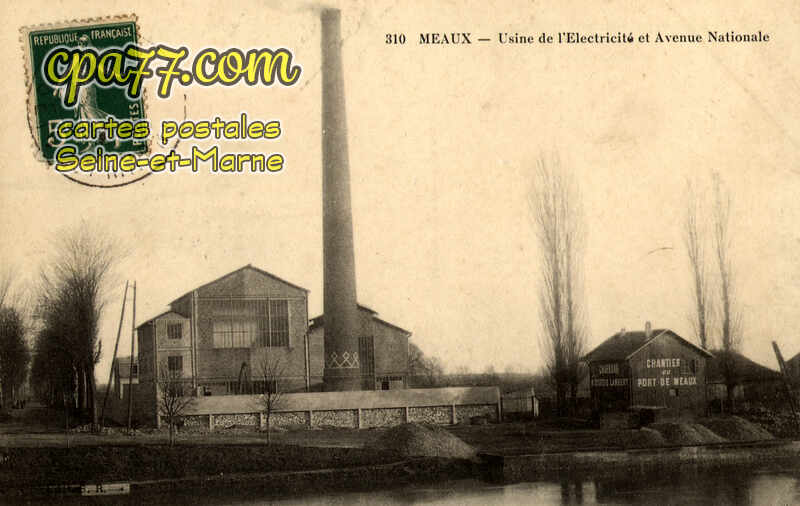 Meaux (Seine-et-Marne) - Usine de l&rsquo;Electricité et Avenue Nationale