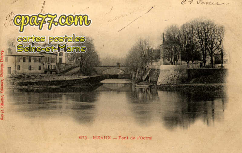 Meaux (Seine-et-Marne) - Pont de l&rsquo;Octroi