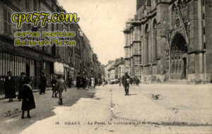 Meaux (Seine-et-Marne) - La Poste, la Cathédrale et la Place Saint-Etienne